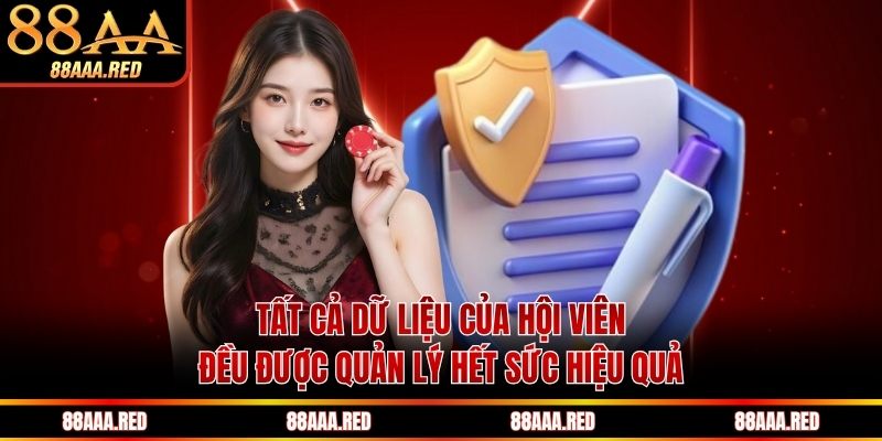 Tất cả dữ liệu của hội viên đều được quản lý hết sức hiệu quả